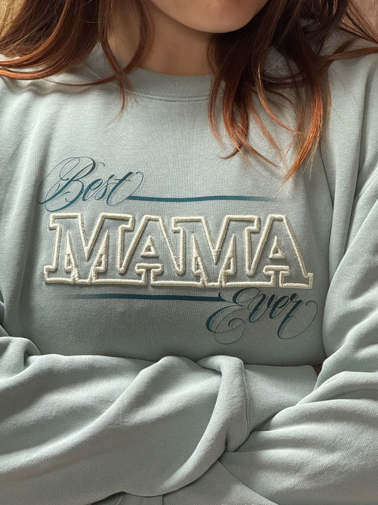 Best Mama Ever - Soft Sponge Fleece Drop Shoulder Crewneck Sweatshirt