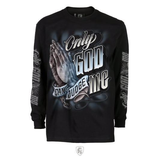 Only God Can Judge Me Long Sleeve Max Heavy 7.5oz 100% Cotton