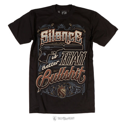 Silence Is Better Than Bullshit 25K Mens Tee - 100% Cotton Tee For Men
