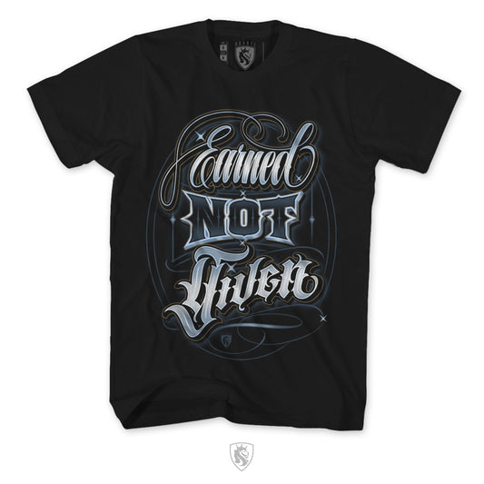 Earned Not Given Design For Men